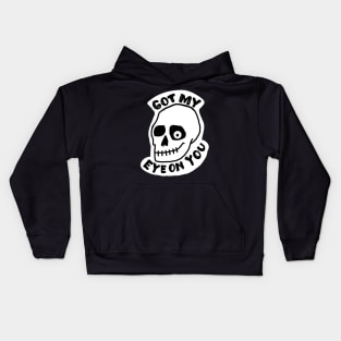 Got My Eye On You Kids Hoodie